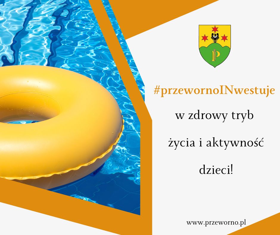 Grafika z przykładowym zdjęciem basenu i napisem #przeworniINwestuje w zdrowy tryb życia i aktywność dzieci!