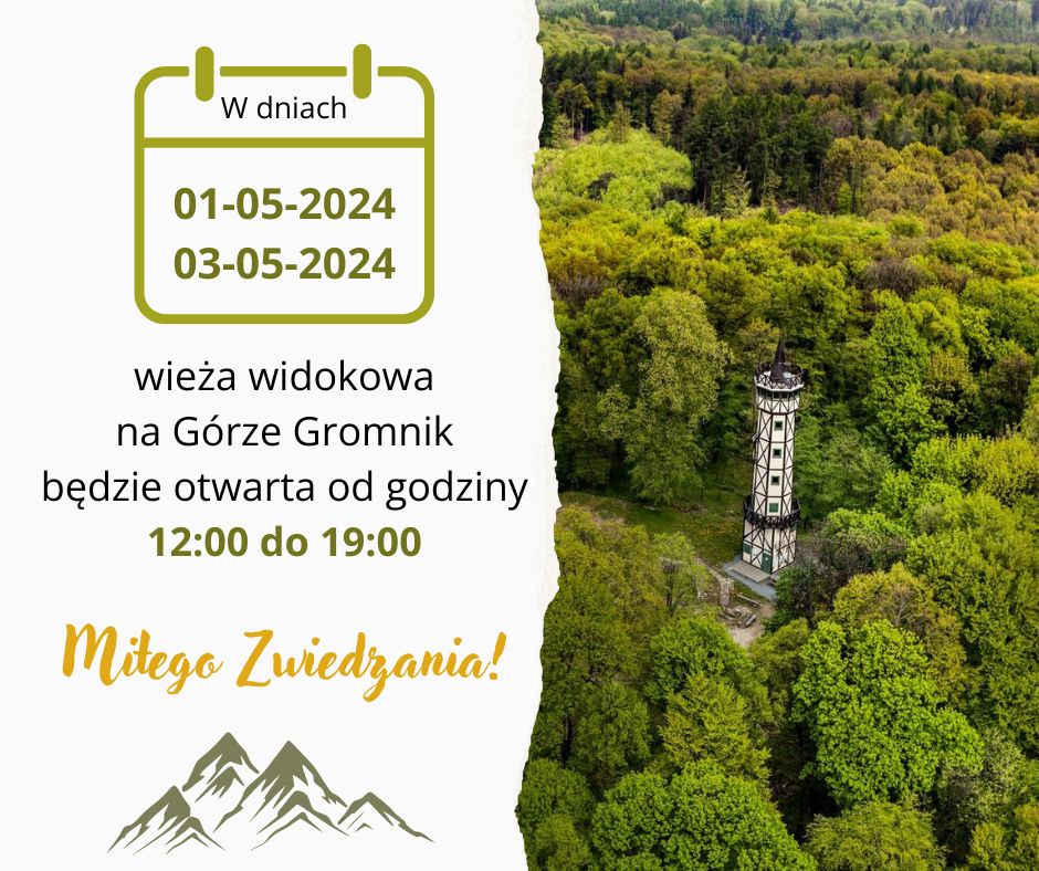 Wieża widokowa na&nbsp;Gromniku będzie otwara 1 i&nbsp;3 maja 2024 r. od godziny 12:00 do 19:00