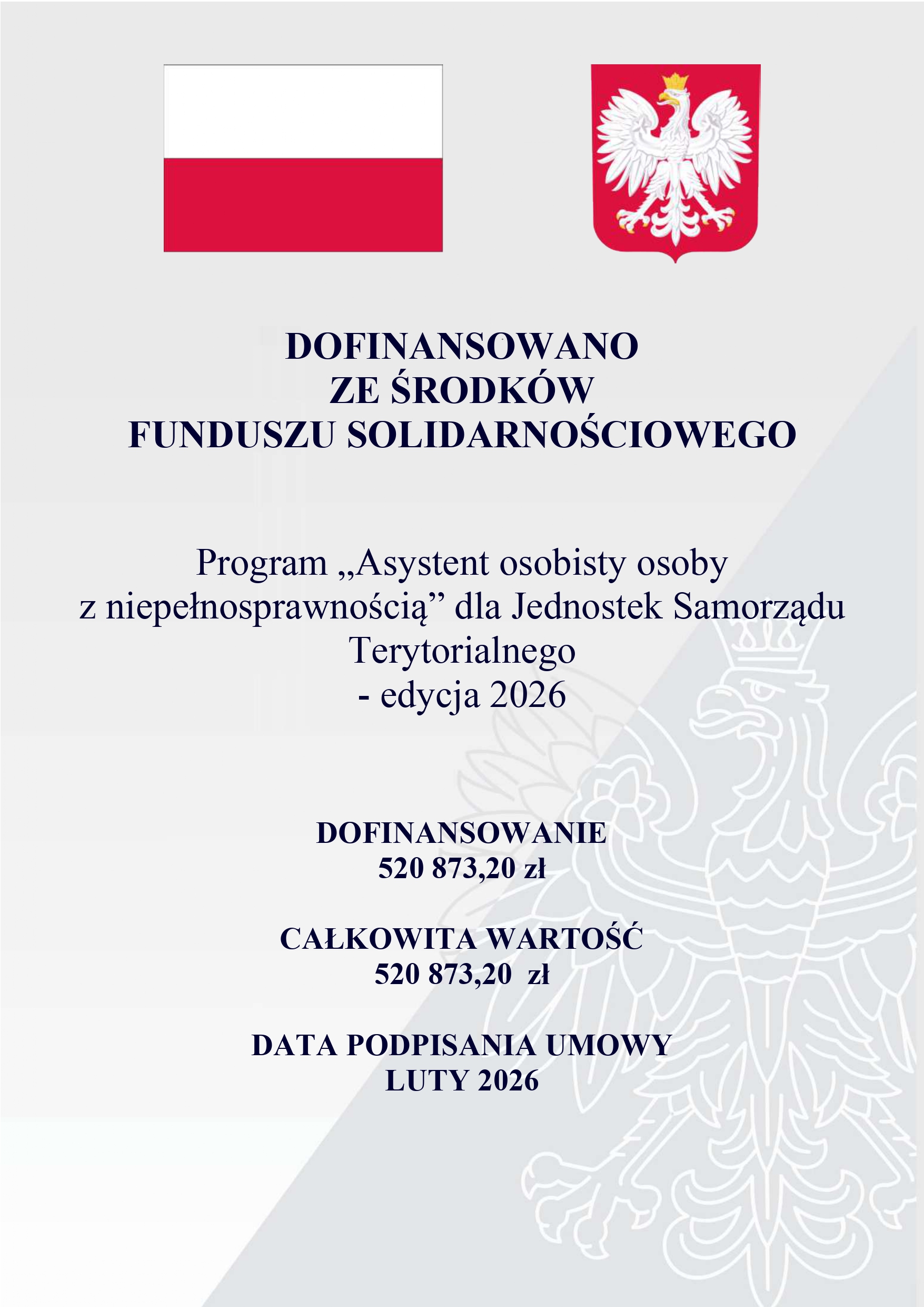 Na realizację Programu Asystent osobisty osoby z&nbsp;niepełnosprawnością dla Jednostek samorządu terytorialnego - edycja 2026  Gmina Przeworno otrzymała dofinansowanie ze środk&oacute;w Funduszu Solidarnościowego  Kwota dofinansowania: 520 873,20 zł  Wartość całkowita realizacji Programu: 520 873,20 zł